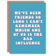 image 1 of Friends So Long Bad Influence Him Joke Funny Birthday Card