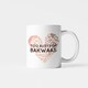 image 1 of Too Busy For Bakwaas Gift Mug