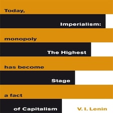 Imperialism: The Highest Stage Of Capitalism