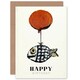 image 1 of Abstract Oil Balloon Fish Fun Inside Birthday Card