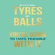 image 1 of If It's Got Tyres Or Balls... - Funny Rude Card For Any Occasion