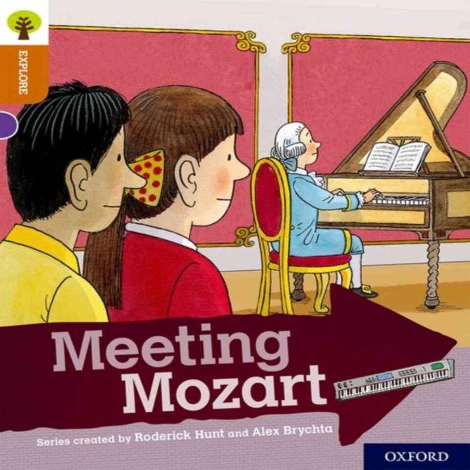 Oxford Reading Tree Explore With Biff Chip And Kipper: Oxford Level 8: Meeting Mozart