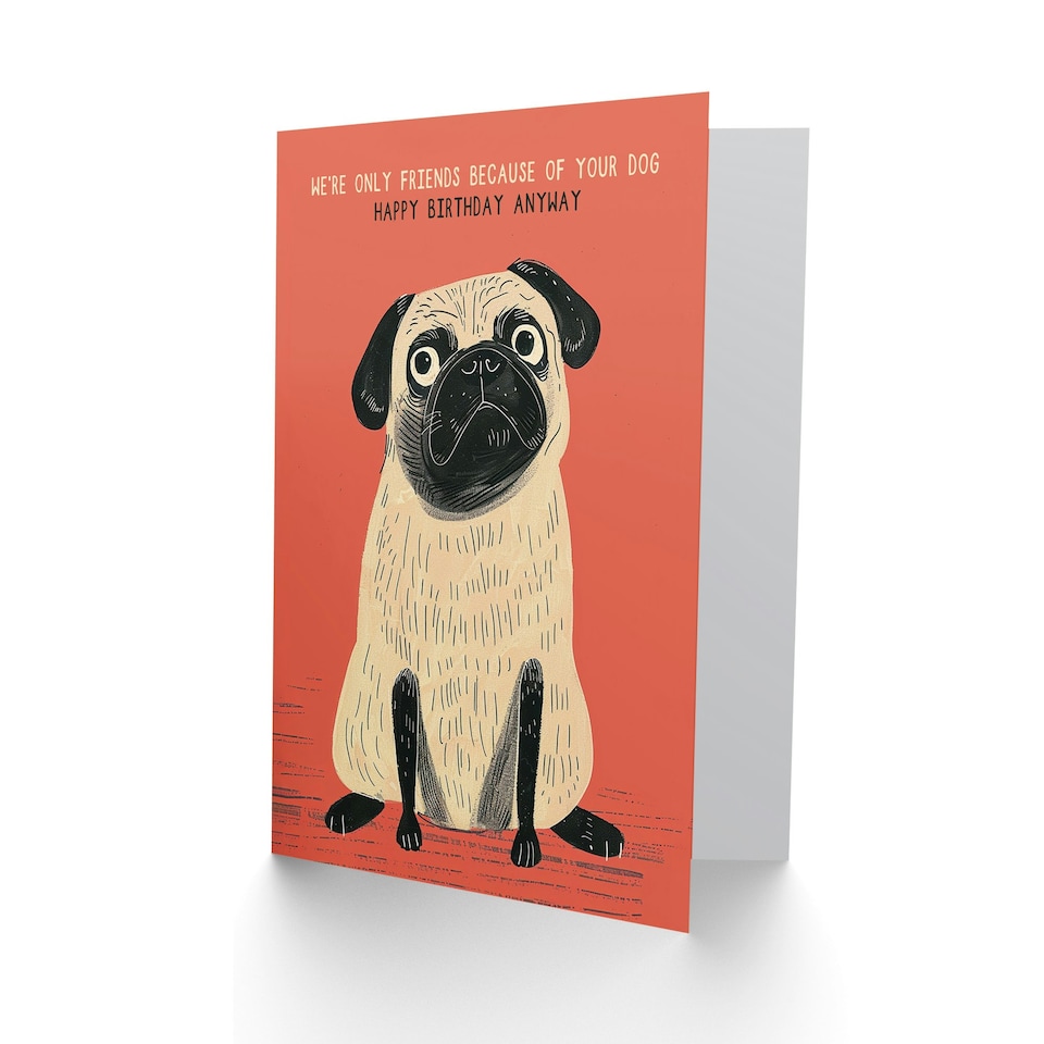 image 1 of Because Lover Cute Pug Arty Dog Friends Funny Birthday Card