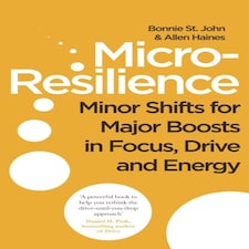 Microresilience Minor Shifts For Major Boosts In Focus Drive And Energy