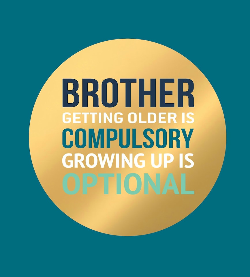 image 1 of Brother, Growing Up Is Optional - Funny Birthday Card