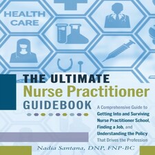 The Ultimate Nurse Practitioner Guidebook Paperback