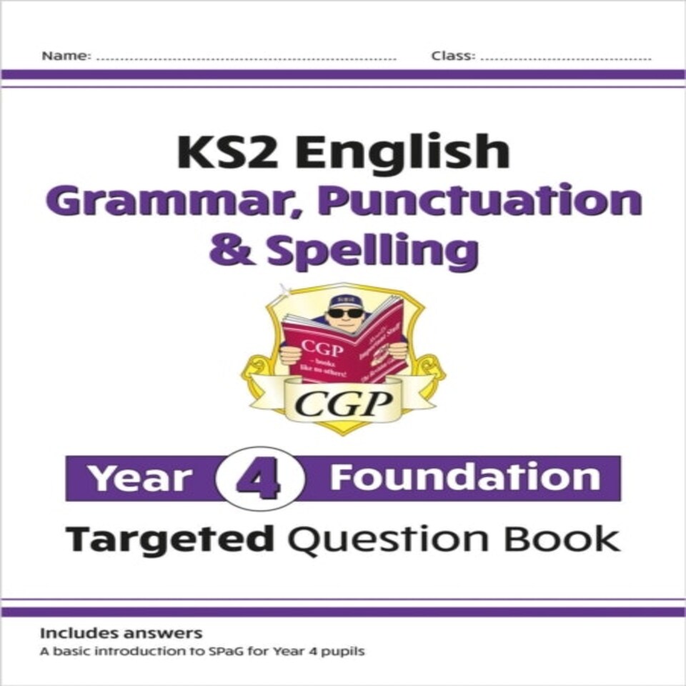 Ks2 English Year 4 Foundation Grammar Punctuation & Spelling Targeted Question Book W/answers
