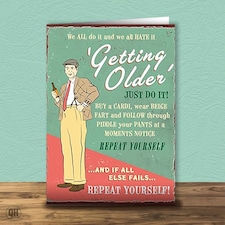 Getting Older Birthday Card