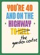 image 1 of 40th Birthday On The Highway To The Garden Centre! - Funny 40th Birthday Card