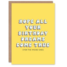 Hope Weird Dreams Come True Fun Joke Her Funny Birthday Card