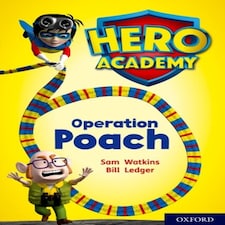 Hero Academy: Oxford Level 11 Lime Book Band: Operation Poach