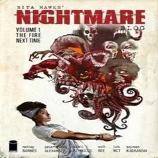 Nita Hawes' Nightmare Blog, Volume 1: The Fire Next Time Paperback...