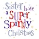 image 2 of Brightside 'Have A Super Sparkly Christmas' Sister Christmas Card