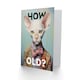 image 2 of Stylish Sphynx Cat How Old For Him Her Funny Birthday Card