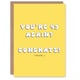 image 1 of 49 Again Congrats Fun Joke Humour Her Funny Birthday Card
