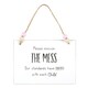 image 1 of Something Different Excuse The Mess Hanging Sign - White/Black - One Size