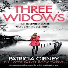 Three Widows: An Unputdownable Crime Thr