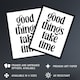 image 2 of Good Things Take Time Black White Bright Simple Wall Art Print 12x16 In