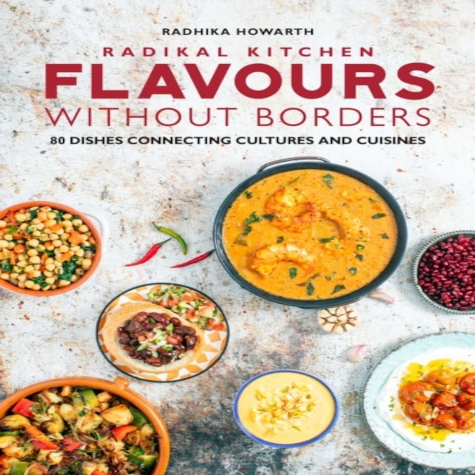Radikal Kitchen Flavours Without Borders