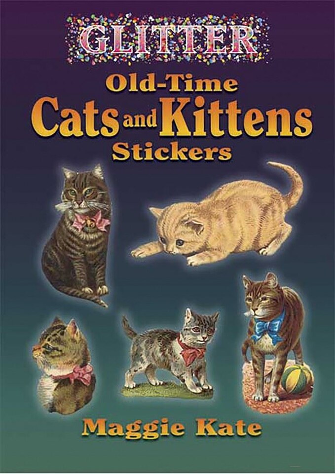 Glitter Stickers - OldTime Cats and Kittens by Maggie Kate  - Dover Stickers
