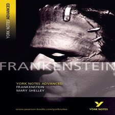 Frankenstein (york Notes Advanced) English Literature Study Guide - For 2026 2027 Exams