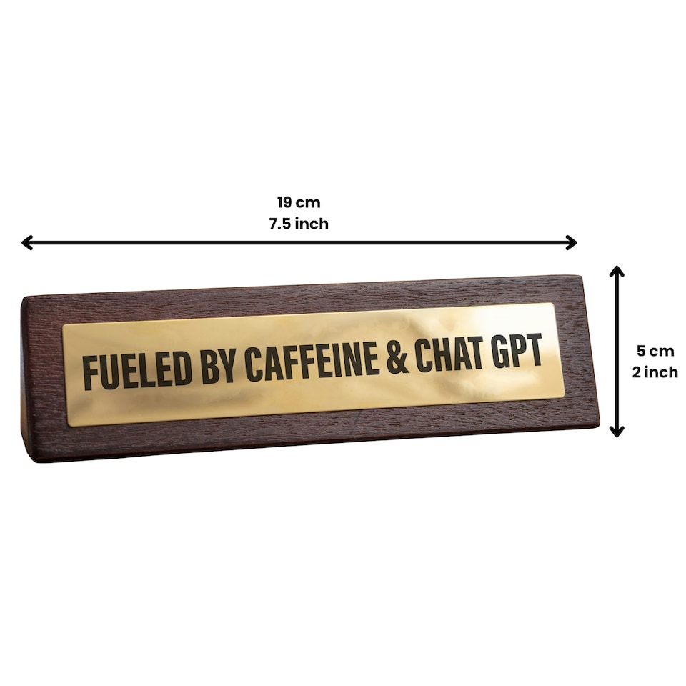 image 1 of Wooden Desk Sign - Fueled by Caffeine & Chat GPT
