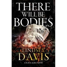 There Will Be Bodies - Lindsey Davis - Paperback