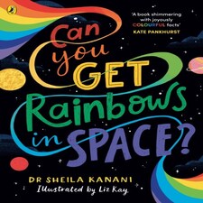 Can You Get Rainbows In Space?
