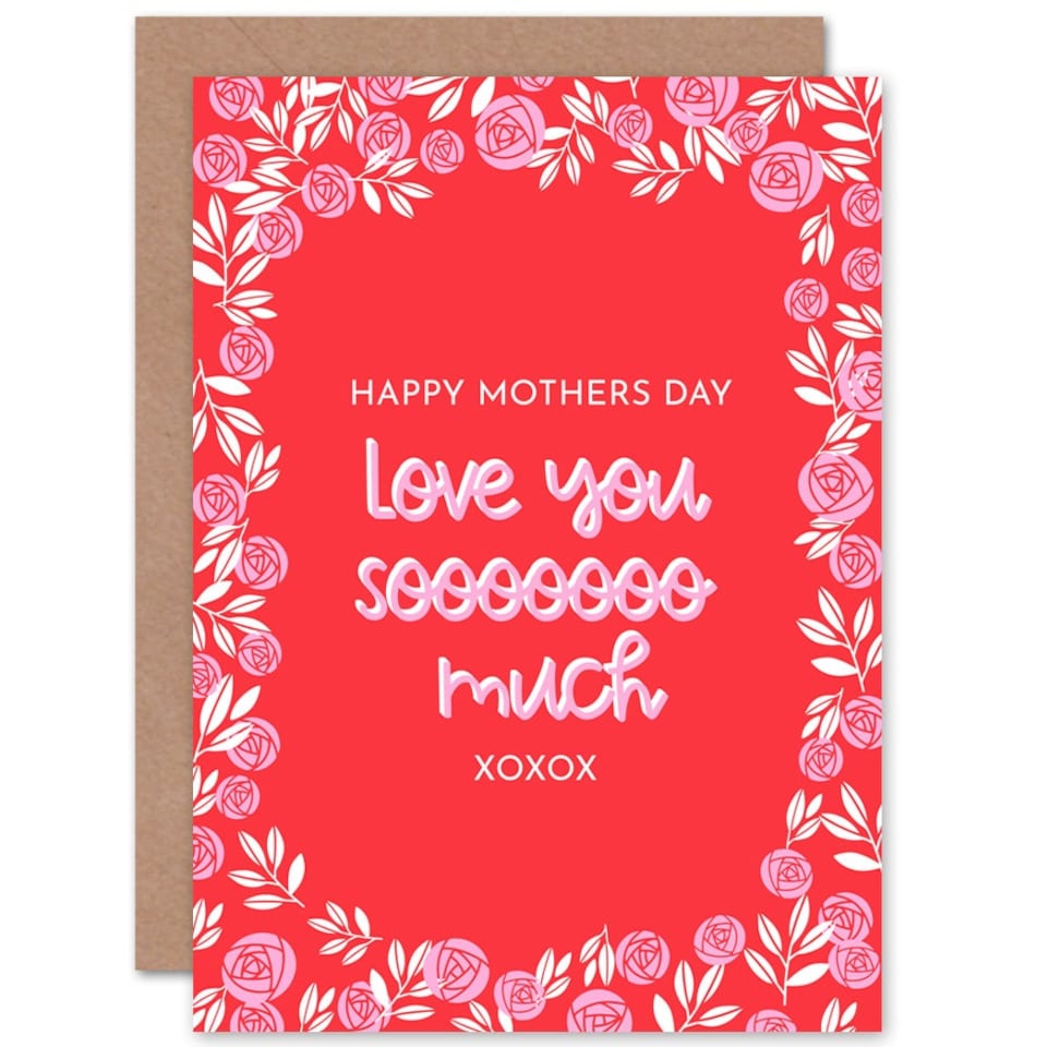 image 1 of Mothers Day Card Love You So Much Rose Mum Card