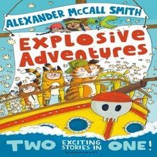 Alexander Mccall Smith's Explosive Adventures