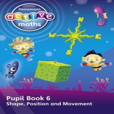 Heinemann Active Maths  First Level - Beyond Number  Pupil Book 6  Shape Position And Movement