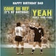 image 1 of Happy Birthday Dad Come On Ref It's My Birthday Dad Birthday Card