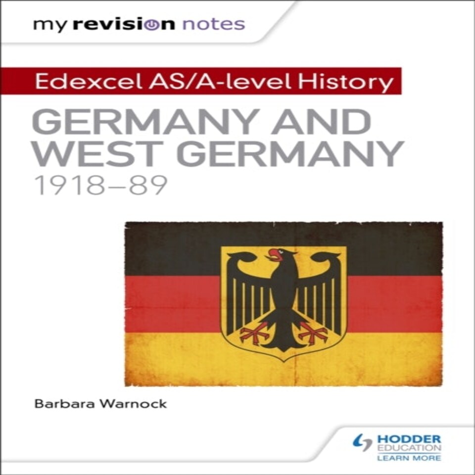 My Revision Notes: Edexcel As/a-level History: Germany And West Germany 1918-89