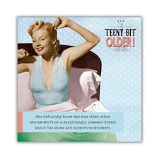 Birthday Card For Her, Funny Birthday Card For Her "Teeny Bit Older", Blue / Multi