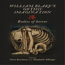 William Blakes Gothic Imagination