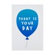 image 3 of Hallmark Birthday Card - 'Today is You Day' Balloon Design