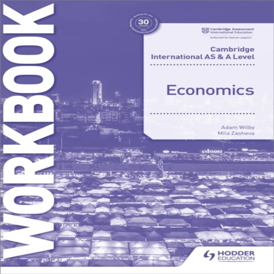 Cambridge International As And A Level Economics Workbook