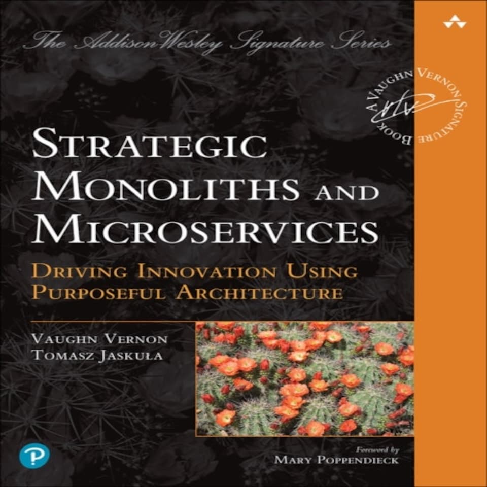 Strategic Monoliths And Microservices