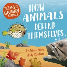Zany Brainy Animals How Animals Defend