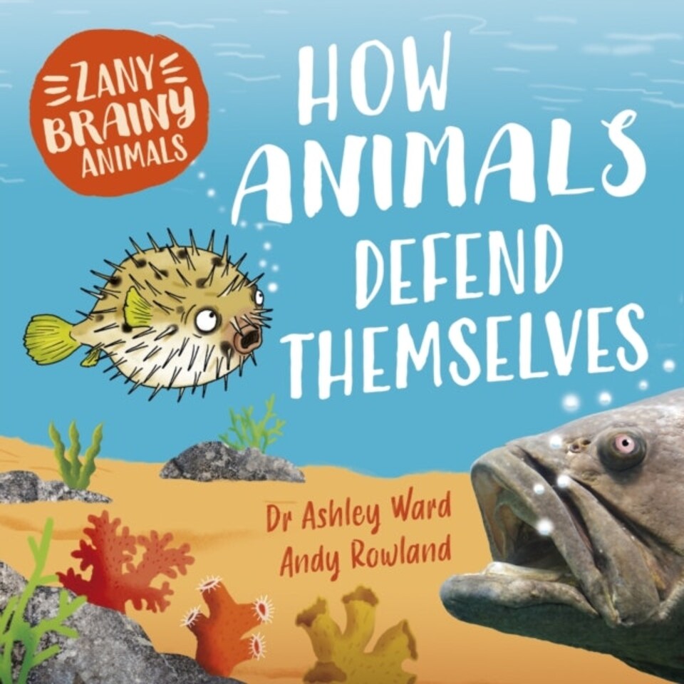 Zany Brainy Animals How Animals Defend