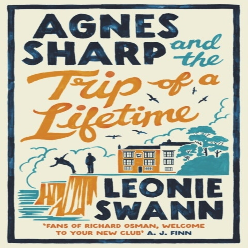 Agnes Sharp And The Trip Of A Lifetime