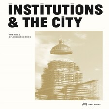 Institutions And The City