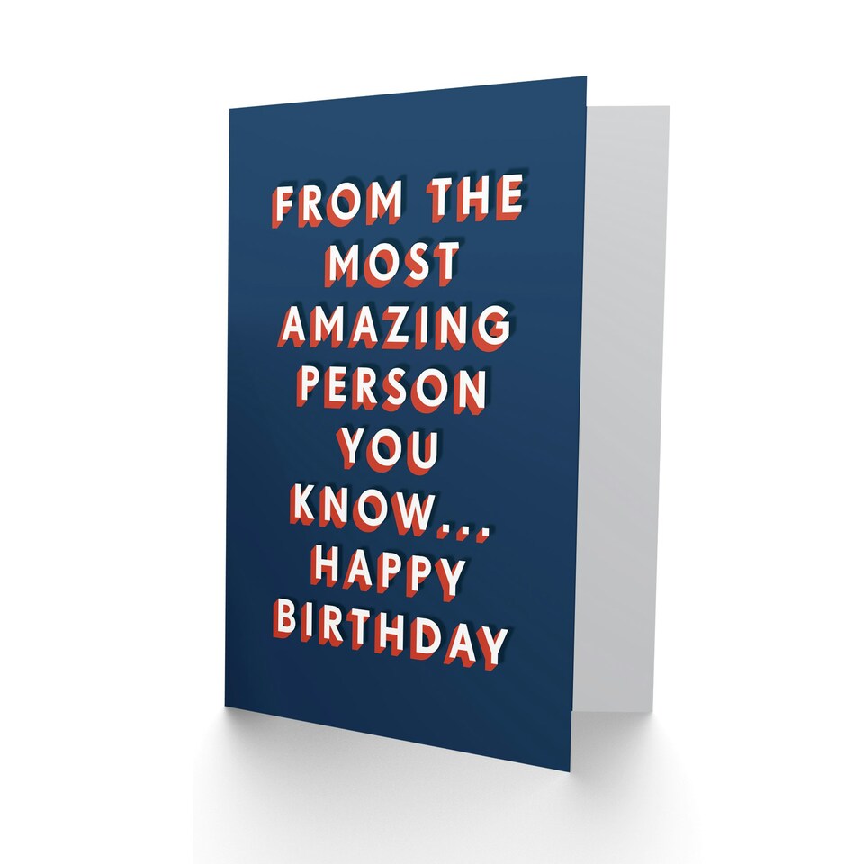 image 1 of From The Most Amazing Person You Know For Him Funny Birthday Card