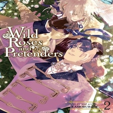 Wild Roses And Pretenders Vol. 2