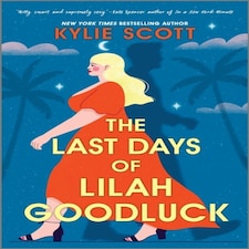 The Last Days Of Lilah Goodluck