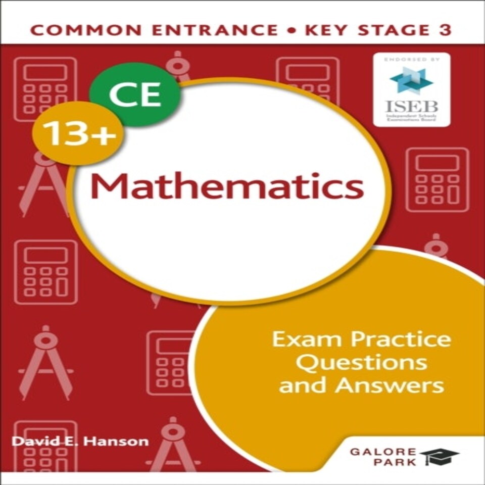 Common Entrance 13+ Mathematics Exam Practice Questions And Answers