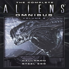 The Complete Aliens Omnibus: Volume Six (cauldron Steel Egg)