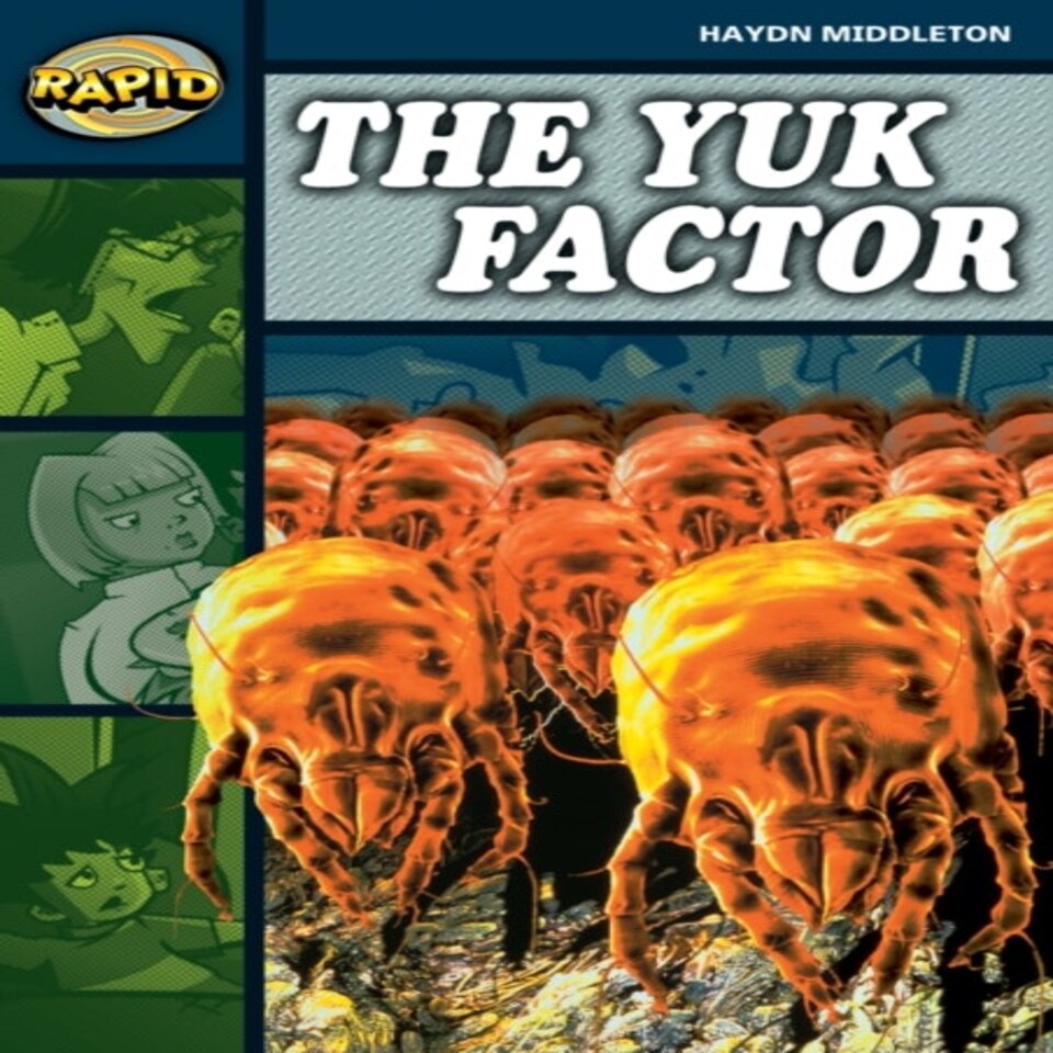 Rapid Reading: Yuk Factor (stage 6 Level 6b)
