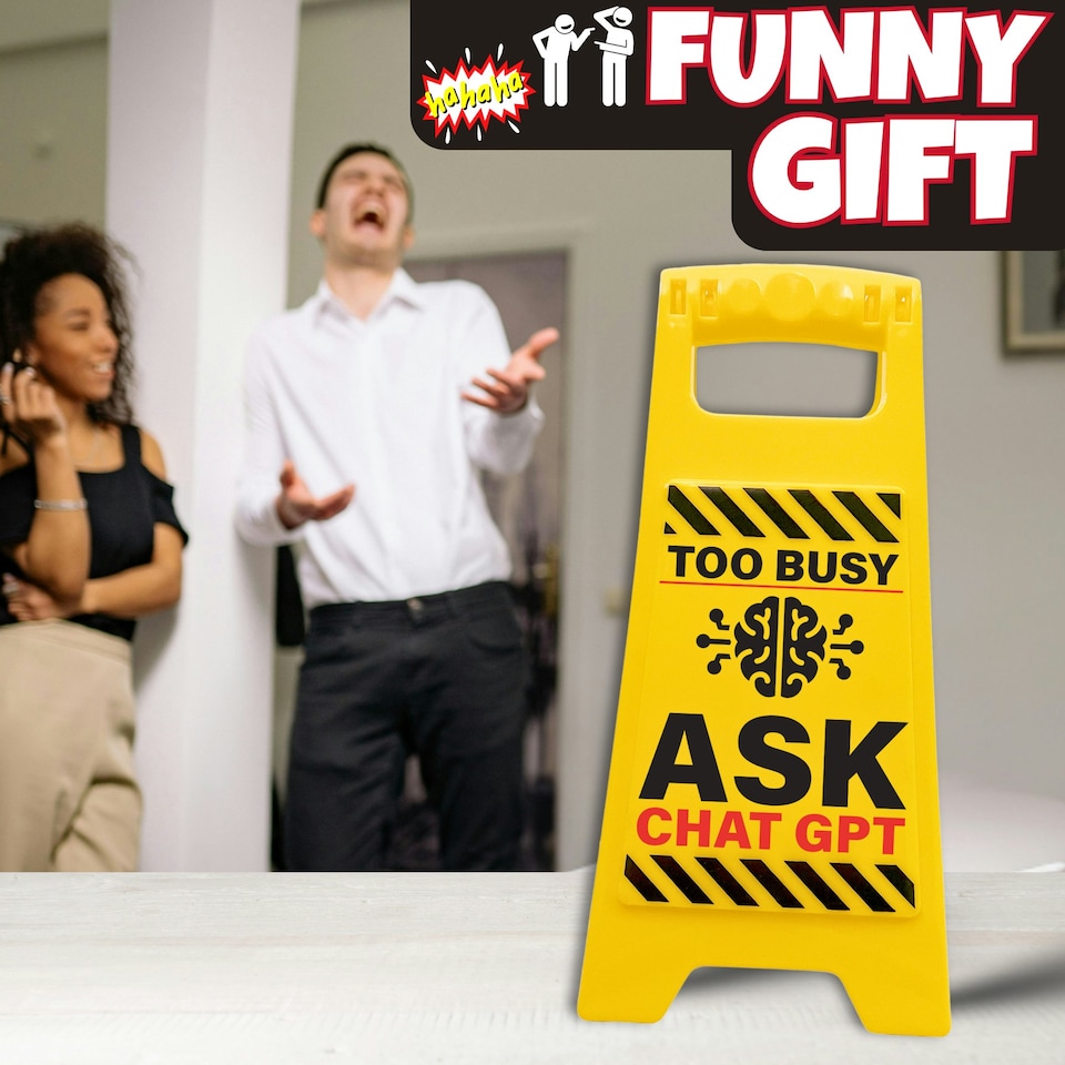 image 1 of Desk Warning Sign - Too Busy Ask Chat GPT