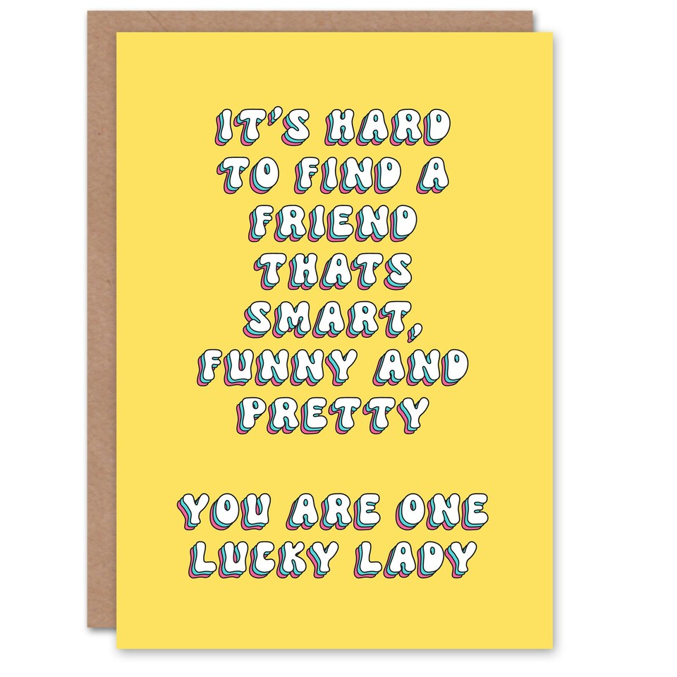 image 1 of Hard Find Smart Funny You Are Lucky Woman Friend Funny Birthday Card